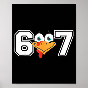 Póster Divertido Seis Siete 67 Cara de Pavo Día de Acción