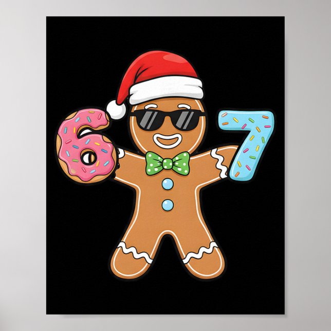 Póster Divertido Seis Siete 67 Meme 6 7 Pan de Jengibre N (Frente)