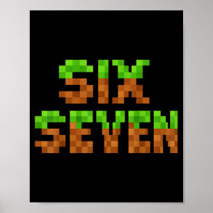 Póster Divertido Seis Siete 6 7 Meme Gen Alpha Juego Xel