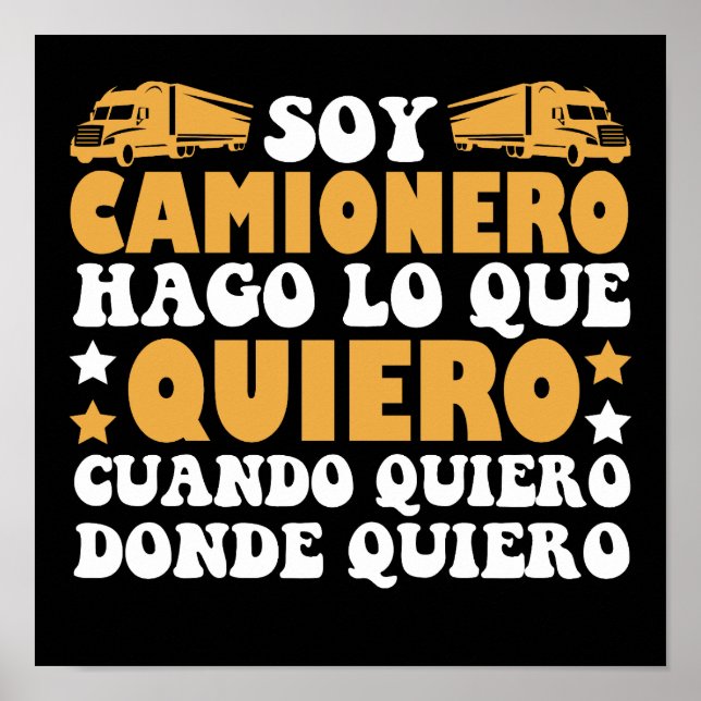 Póster Divertido soy camionero hago lo que quiero (Frente)