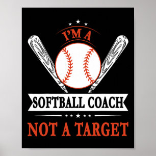 Póster Divertido Soy Entrenador De Sóftbol No Un Objetivo