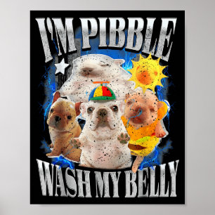 Póster Divertido Soy Perro Pibble Cachorro Lava Limpia Mi