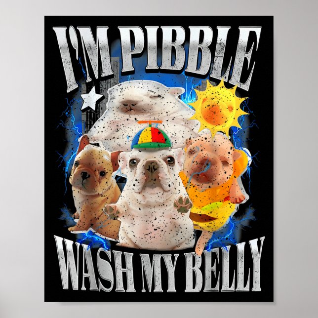 Póster Divertido Soy Perro Pibble Cachorro Lava Limpia Mi (Frente)