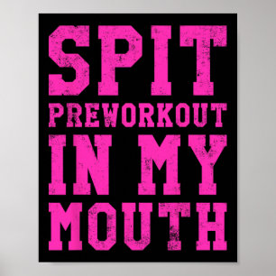 Póster Divertido Spit Preworkout En Mi Gimnasio Boca Ejer