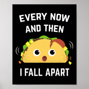 Póster Divertido Taco De Vez En Cuando Y Luego Me Desmoro