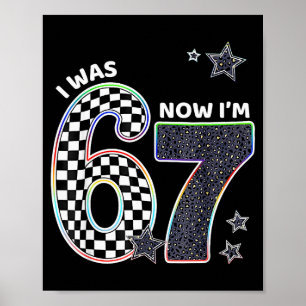 Póster Divertido Tenía 6 Ahora Tengo 7 Cumpleaños 67 Meme