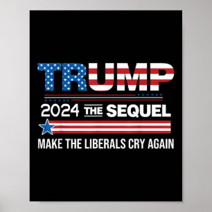 Póster Divertido Trump 2024 La secuela hace llorar a los 