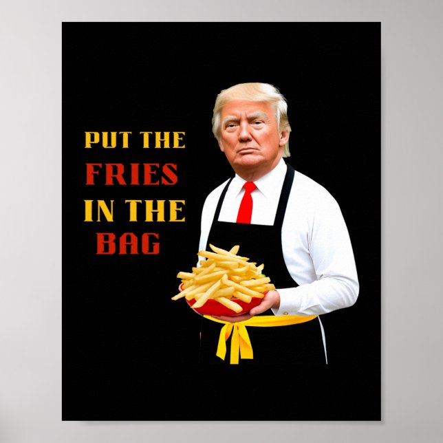 Póster Divertido Trump Comida Rápida Ponga Las Papas Frit (Frente)