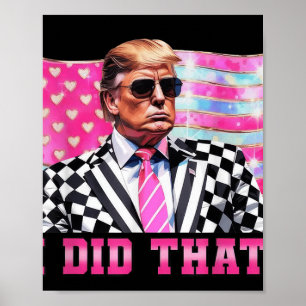 Póster Divertido Trump Hice La Bandera De Estados Unidos 