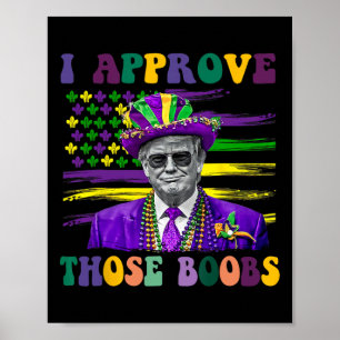 Póster Divertido Trump Mardi Gras Ee. Uu. Yo Apruebo Esos