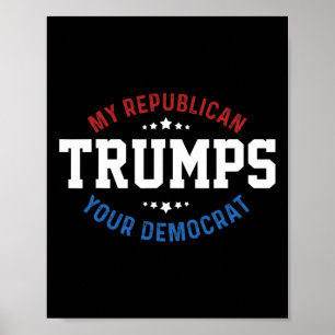 Póster Divertido Trump Mi Republicano Supera a Tu Demócra