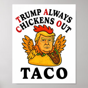 Póster Divertido Trump Taco Trump Siempre se Echa para At