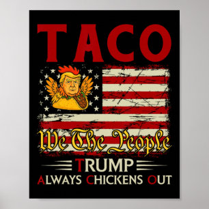 Póster Divertido Trump Taco Trump Siempre se Echa para At