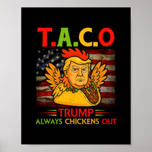 Póster Divertido Trump Taco Trump Siempre se Echa para At