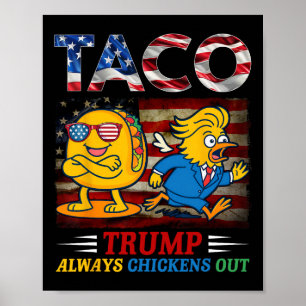 Póster Divertido Trump Taco Trump Siempre se Echa para At