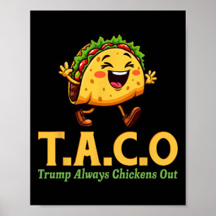 Póster Divertido Trump Taco Trump Siempre se Rinde