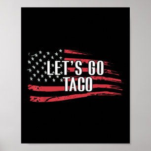 Póster Divertido vamos a ir a la bandera de Taco Eeuu