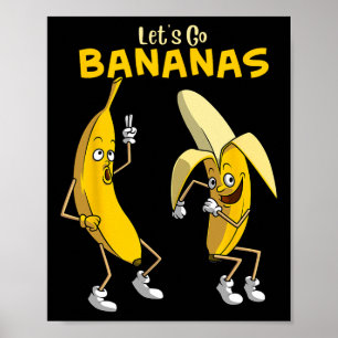 Póster Divertido Vamos Bananas Regalo a los niños Chicas 