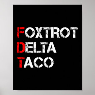 Póster Divertido Vamos Taco Shirt Foxtrot Delta Taco 1