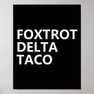 Póster Divertido Vamos Taco Shirt Foxtrot Delta Taco 2