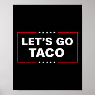 Póster Divertido Vamos Taco y#;