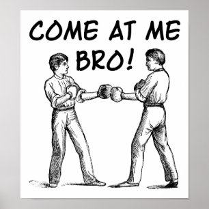 Póster Divertido "Ven a Por Mí Hermano"