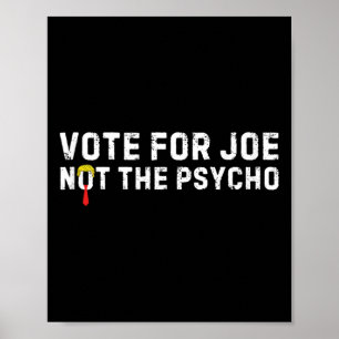 Póster Divertido Voto De Trump Por Joe, No Por El Psicópi