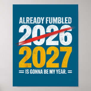 Póster Divertido ya falló 2026 2027 va a ser mi año humo