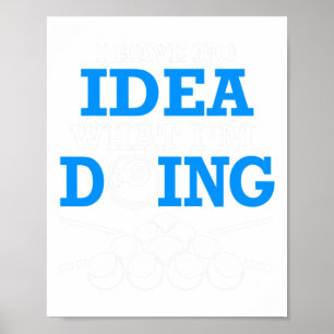 Póster Divertidos billares No Tengo Idea De Lo Que Estoy
