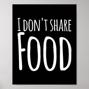 Póster Divertidos dichos - No comparto comida