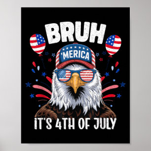 Póster Diviértete Bruh Cuarto 4 De Julio Águila Americano