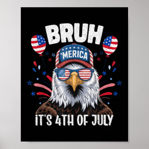 Póster Diviértete Bruh Cuarto 4 De Julio Águila Patriótic