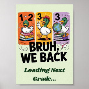 Póster Diviértete Bruh Volvemos Los Patos De Regreso A La