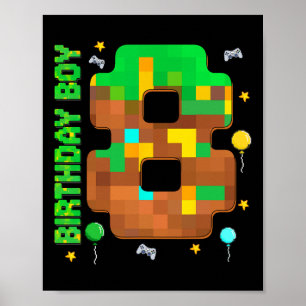Póster Diviértete en tu 8º cumpleaños Pixel Game Niño Cum