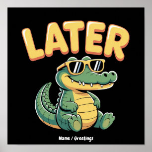 Póster Diviértete Más Tarde Lagarto Diseño de Chiste de C