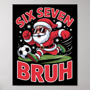 Póster Diviértete Navidad 67 Meme Bruh Fútbol Santa Xmas 