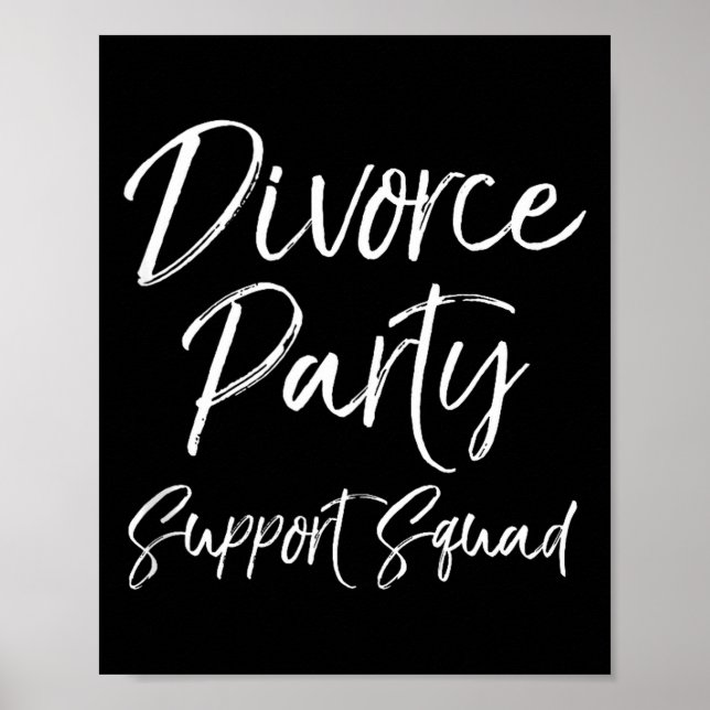 Póster Divorce Party Suprt Squad Matching For Gro Funny T (Frente)