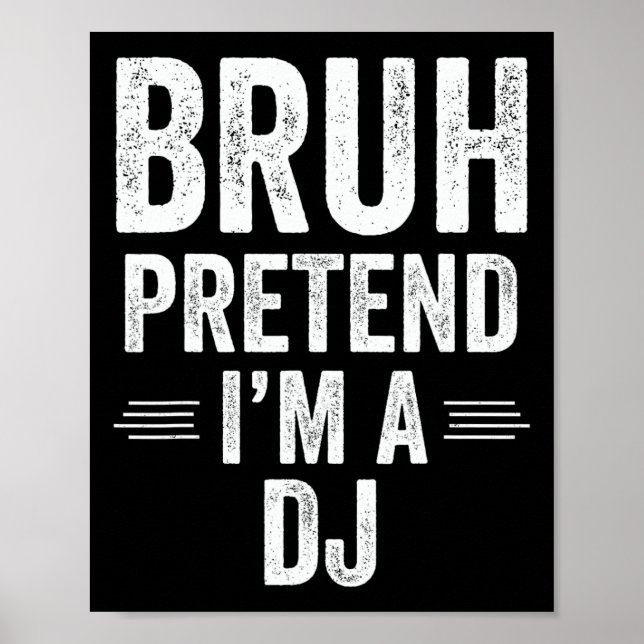 Póster Dj Costume Halloween Bruh Pretende que soy Dj Grac (Frente)
