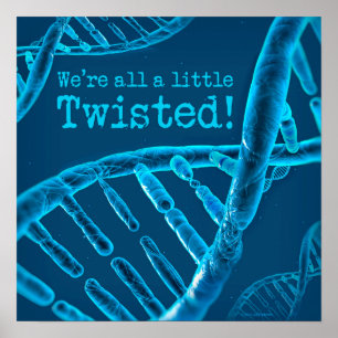 Póster DNA-We're all a little twisted