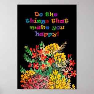 Póster Do happy things wild flowers poster