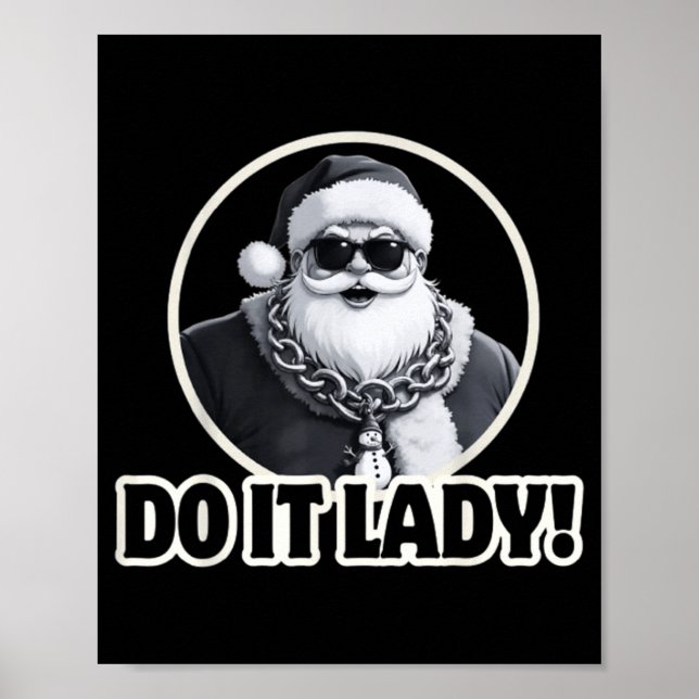 Póster Do It Lady It's Christmas Funny Holiday Festive  (Frente)