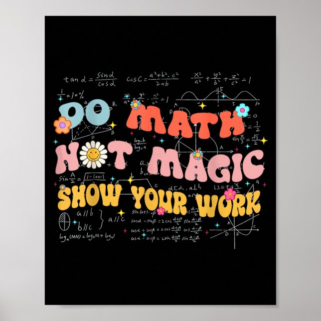 Póster Do Math Not Magic Retro Math Teacher Gift Funny Qu (Frente)