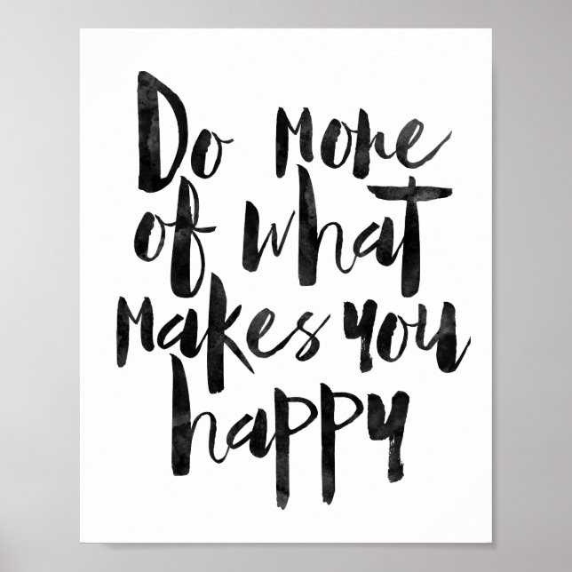 Póster Do More Of What Makes You Happy (Frente)