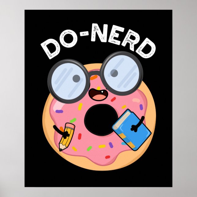 Póster Do-nerd Funny Nerdy Donut Pun Dark BG (Frente)