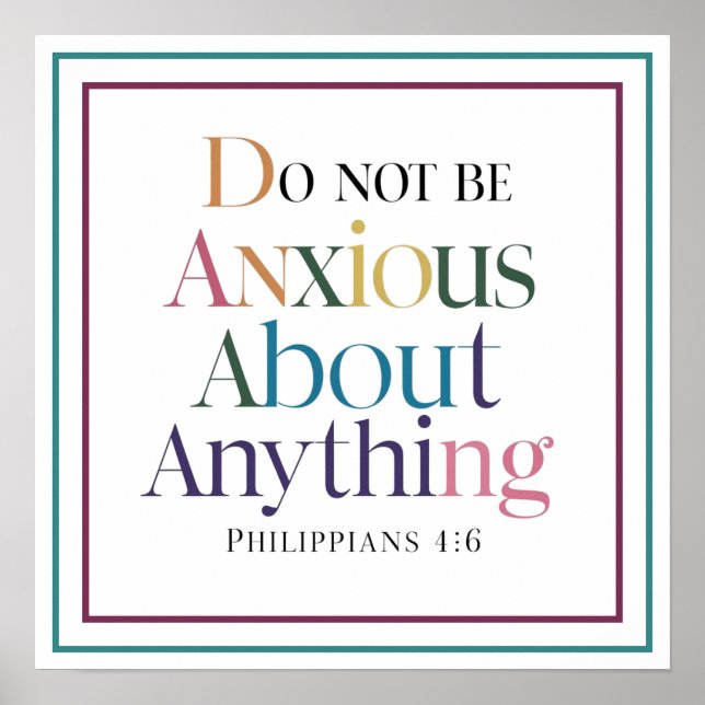 Póster Do Not Be Anxious About Anything Philippians 4 6 (Frente)
