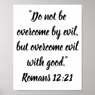 Póster Do not be overcome by evil, but overcome evil