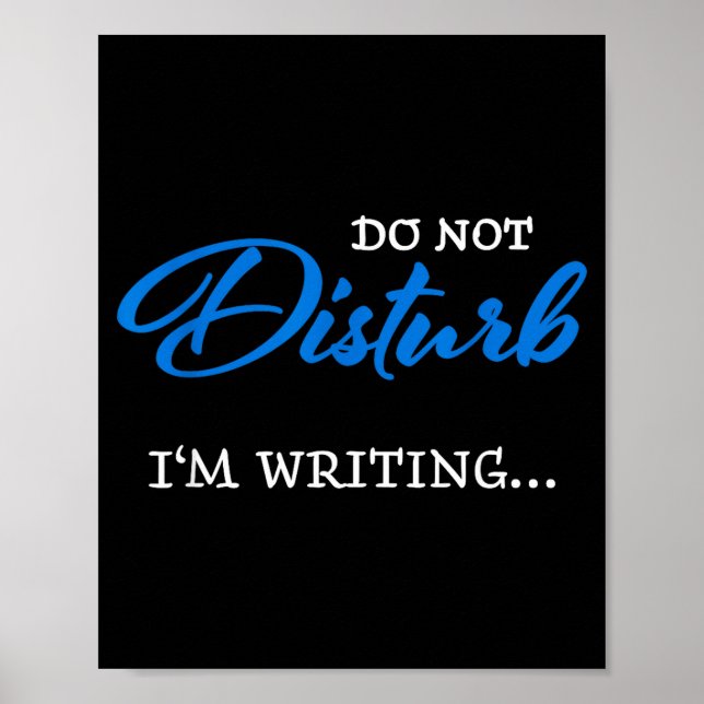 Póster Do Not Disturb - I'm Writing  (Frente)