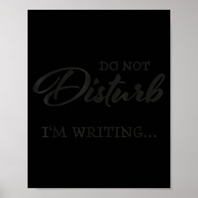 Póster Do Not Disturb - I'm Writing  (Frente)