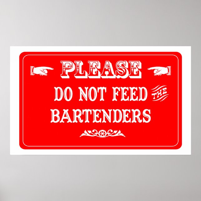 Póster Do Not Feed The Bartenders (Frente)