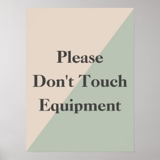 Póster Do Not Touch Equipment Professional Boundary